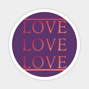 love love love Magnet